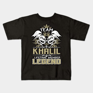 Khalil Name T Shirt -  Team Khalil Lifetime Member Legend Name Gift Item Tee Kids T-Shirt